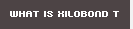 WHAT IS XILOBOND T